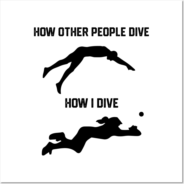 FUNNY SOFTBALL BASEBALL HOW I DIVE Wall Art by spantshirt